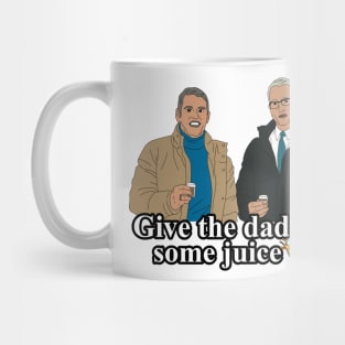 Give The Daddies Some Juice Mug